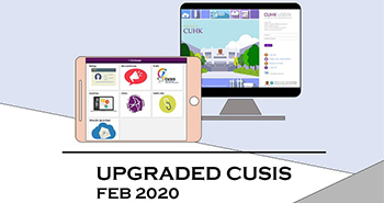 Upgraded MyCUHK & CUSIS Coming in Mar2020@Issue 180