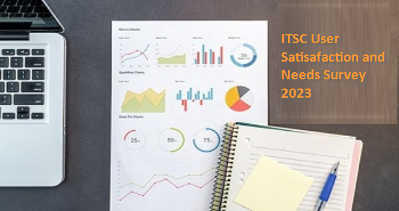 ITSC User Satisfaction and Needs Survey 2023