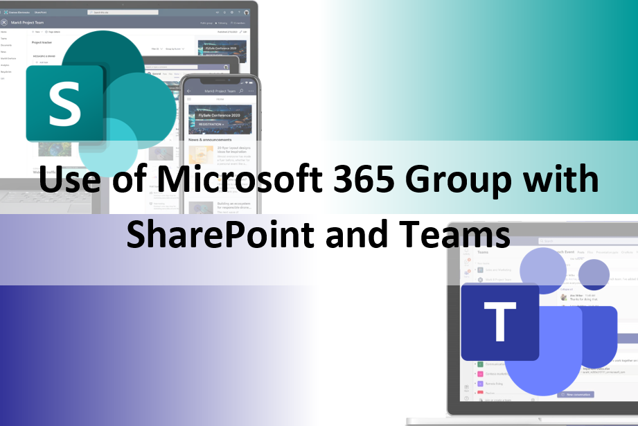 Use of M365 Group with SharePoint and Teams