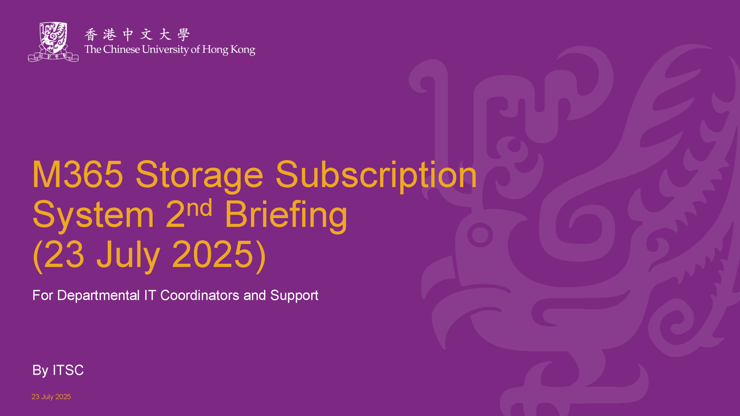 M365 Storage Subscription System (2nd Briefing Session) for IT Staff